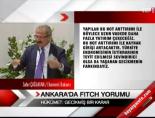 zafer caglayan - Ankara'da Fitch yorumu Videosu