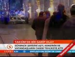 taksim - Taksim'de bir garip olay Videosu