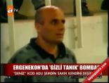 Ergenekon'da 'Gizli Tanık' Bombası online video izle