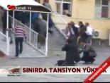 Sınırda Tansiyon Yüksek