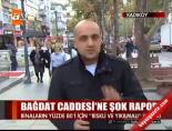 Bağdat Caddesi'ne Şok Rapor!