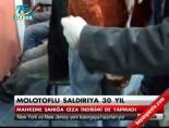 Molotoflu saldırıya 30 yıl