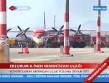 Erzurum'a İnen Ermenistan Uçağı