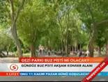kadir topbas - Gezi parkı buz pisi mi olacak Videosu