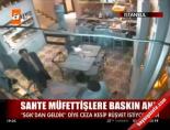Sahte Müfettişlere Baskın Anı