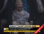 Cemmat-i İslami liderine idam