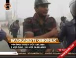 Bangladeş'te gerginlik online video izle