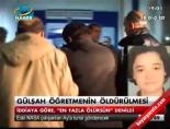 Gülşah öğretmenin öldürülmesi