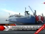 İskenderun'da RO-RO seferleri