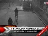 İstanbul'da karakola saldırı online video izle