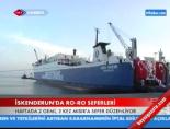 İskenderun'da RO-RO seferleri başladı