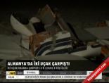 ucak kazasi - Almanya'da iki uçak çarpıştı Videosu