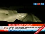Dağda mahsur kaldılar
