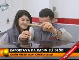 Kaportaya da kadın eli değdi