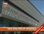 Güle güle Mücap Ofluoğlu online video izle