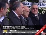 MHP'li Vural'ın acı günü