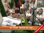 bitki fuari - 'Et yiyen' bitkisi de var Videosu