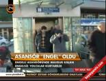 Asansör 'engel' oldu online video izle
