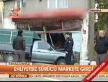 market - Ehliyetsiz sürücü markete girdi Videosu