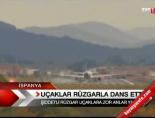 siddetli ruzgar - Uçaklar rüzgarla dans etti Videosu