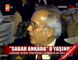 sabah ankara - ''Sabah Ankara'' 8 yaşında Videosu