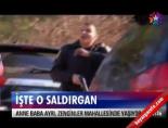 İşte o saldırgan