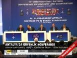 guvenlik konferansi - Antalya'da güvenlik konferansı Videosu