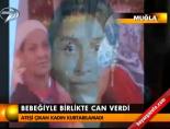 Bebeğiyle birlikte can verdi