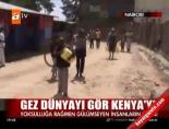 kenya - Gez dünyayı, gör Kenya'yı Videosu