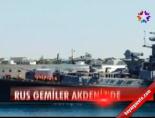 rus savas gemisi - Rus gemileri Akdeniz'de Videosu
