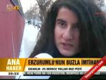 Erzurumlu'nun buzla imtihanı online video izle