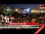 Mısır'da iki gösteri