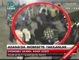 mobese - Adana'da mobeseye takılanlar Videosu