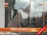 Fırtına Bodrum'u vurdu online video izle