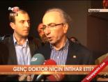 Genç doktor niçin intihar etti online video izle
