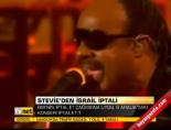 Stevie'den İsrail iptali