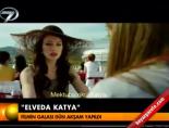 'Elveda Katya' online video izle