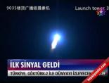 İlk sinyal geldi