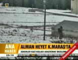 Alman heyet K.Maraş'ta