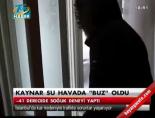 Kaynar su havada buz oldu