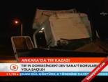 Ankara'da tır kazası