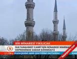 Sultanahmet Camii'sinin minaresi yıkılacak