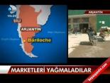 Arjantin'de marketler yağmalandı