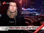 Toplu taşıma da yolda kaldı