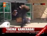 Marketin yağmalanma anı online video izle