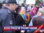 Rizeli polis ve eylemci kadın