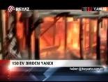 150 ev birden yandı