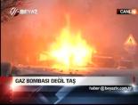 gaz bombasi - Gaz bombası değil taş Videosu
