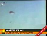 savas ucagi - Kokpitte ayı var Videosu