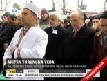 mehmet akif ersoy - Akif'in torununuda veda Videosu